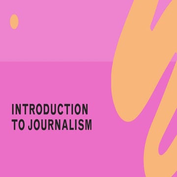 An introduction to journalism | PPT