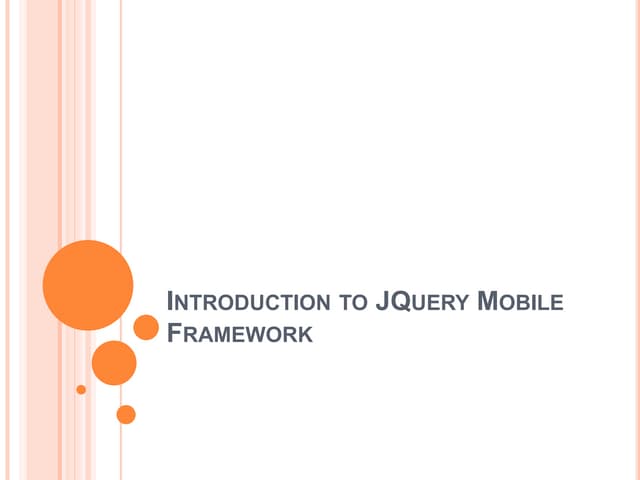 Introduction to j query mobile framework