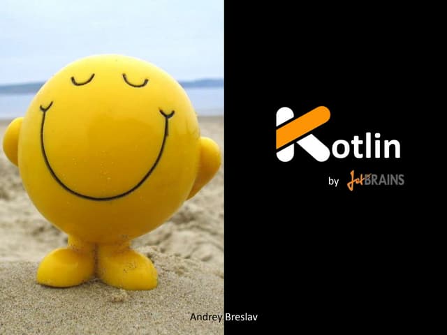 Introduction to Kotlin: Brief and clear