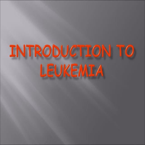 Introduction to leukemia 