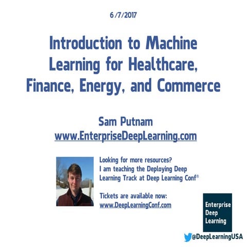 Introduction to Machine Learning for Healthcare, Finance, Energy, and Commerc...