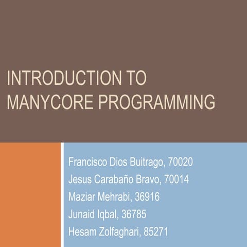 Introduction to manycore programming (copia conflictiva de jesús carabaño bra...