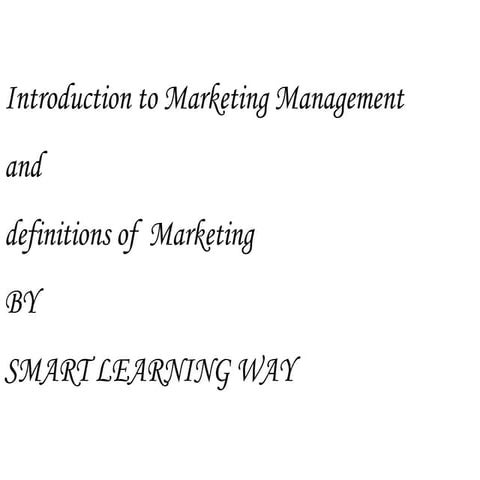 Introduction to marketing management and definition of marketing