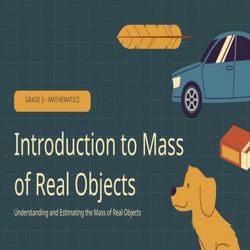 Grade 3 Mathematics: Introduction to Mass and Measurement Units | PPTX