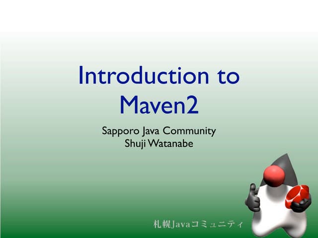 Introduction To Maven2