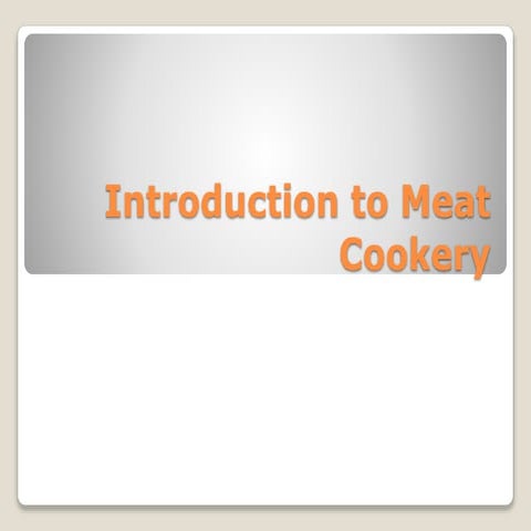 Introduction to Meat Cookery