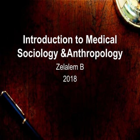 Introduction to Medical Anthropology and Sociology (0).ppt