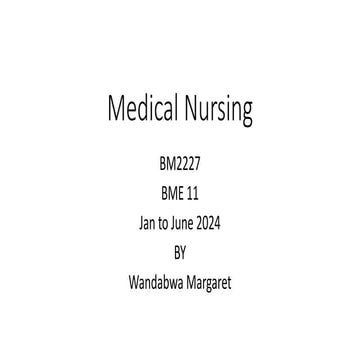 INTRODUCTION TO MEDICAL NURSING BME Makerere University 11 2024.pptx