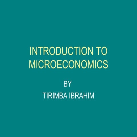 INTRODUCTION TO MICROECONOMICS BY IBRAHIM TIRIMBA