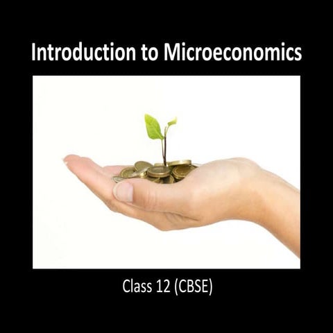 Introduction To Microeconomics - Class 12