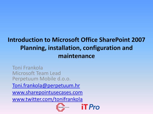 Introduction To Microsoft Office Share Point 2007 – Planning Installation Con...