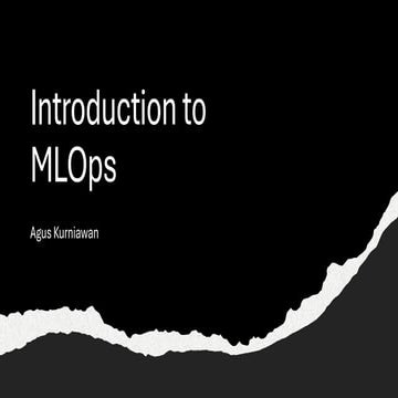 Introduction to MLOps (Machine Learning Operational)