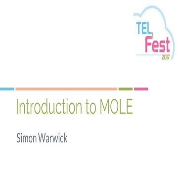 Introduction to MOLE - Simon Warwick
