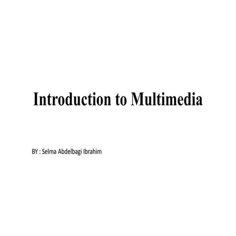 Introduction to multimedia 