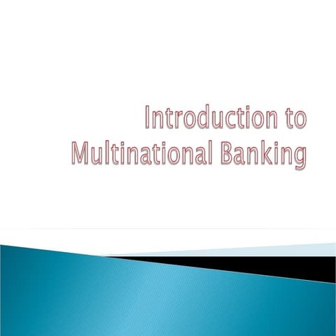 Introduction To Multinational Banking