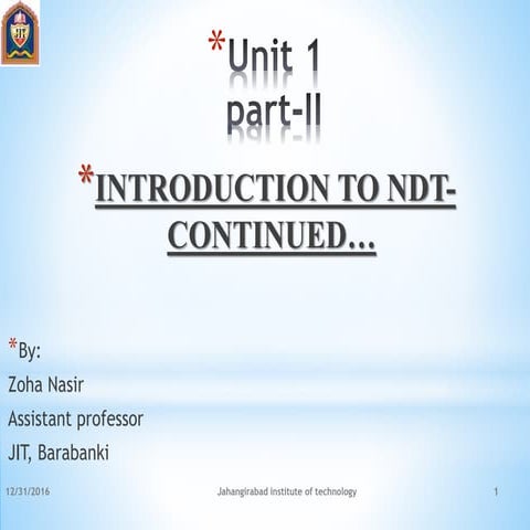 Introduction to ndt continued