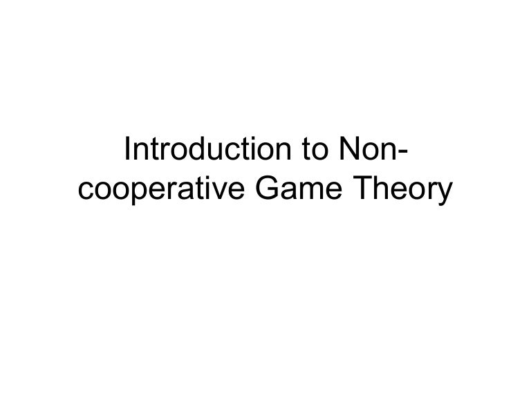 Introduction to Noncooperative Game Theory