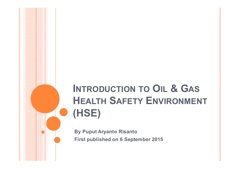 Introduction to oil & gas health safety environment