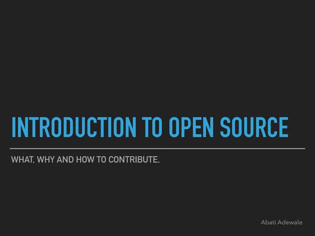 Introduction to Open Source - What, Why and How to Contribute | PDF