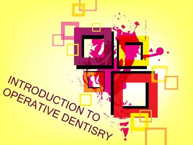 Introduction to operative dentistry
