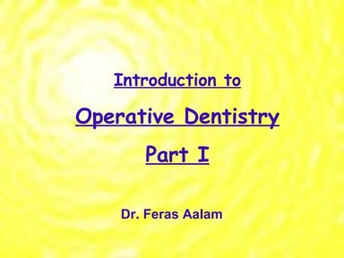 Introduction to operative dentistry part I