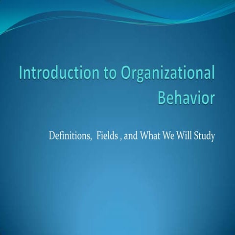 Introduction to organizational behavior