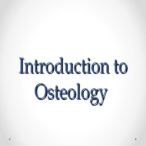 Introduction to osteology