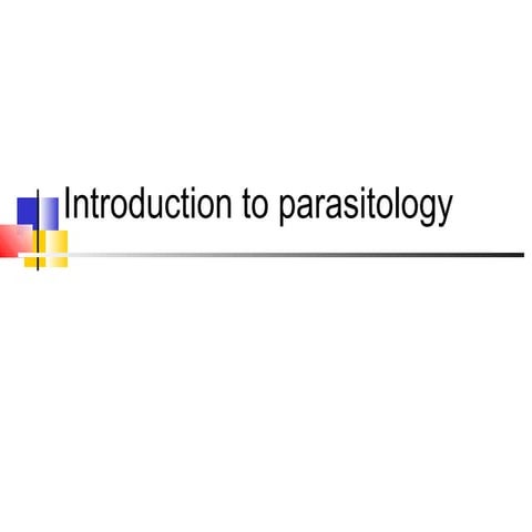 Introduction to parasitology   revathy