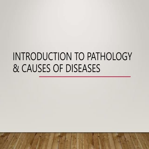 Introduction to pathology & causes of diseases.ppt