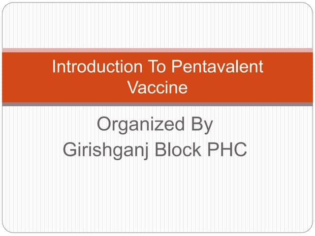 Introduction to pentavalent vaccine