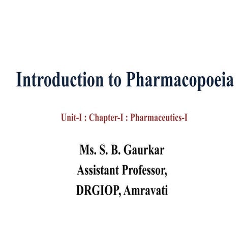 Introduction to Pharmacopoeias B. Pharm 1st year.pptx