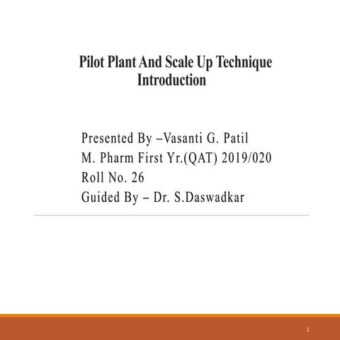 Introduction to pilot plant and scale up technology