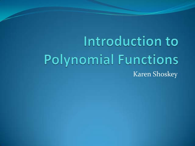 Introduction to Polynomial Functions
