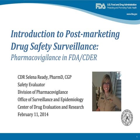 Introduction to post marketing drug safety surveillance fda 2-11-14