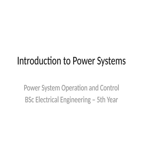 Introduction_to_Power_Systems.power system operation and control | PPTX
