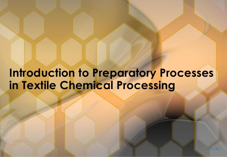 Introduction to preparatory processes in textile chemical processing