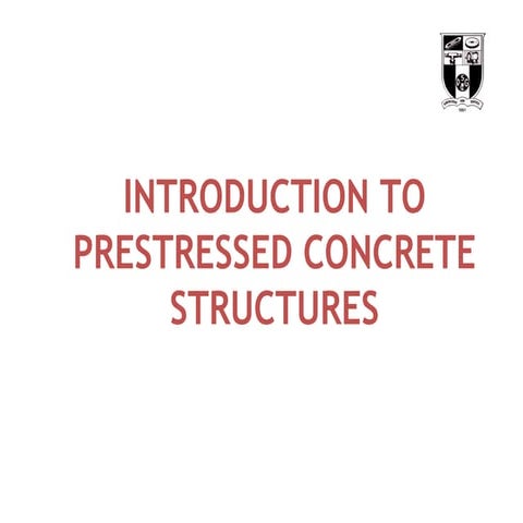 Introduction to prestressed concrete structures | PPT