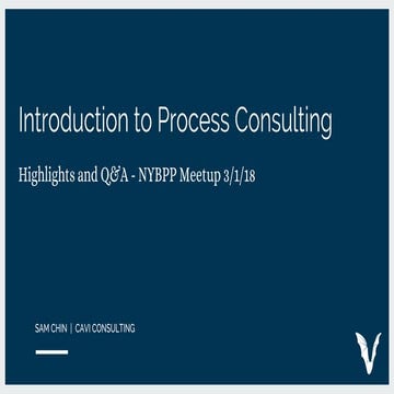 Introduction to process consulting (NYBPP Meetup)