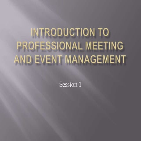 Introduction to professional meeting and event management | PPTX
