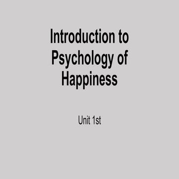 Introduction to psychology of happiness