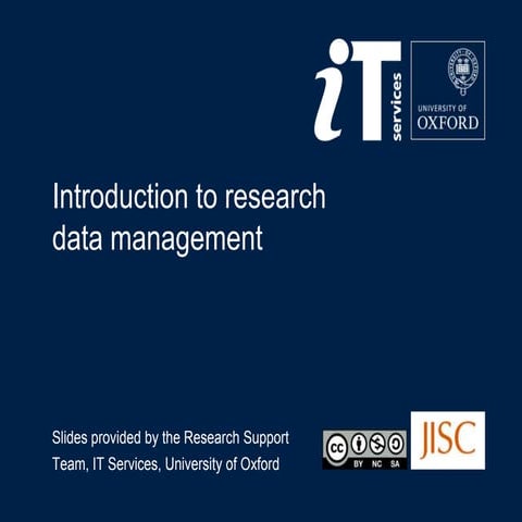 Introduction to Research Data Management - 2014-01-27 - Social Sciences Divis...