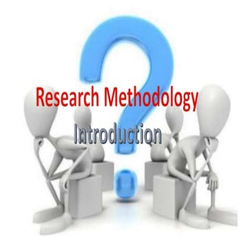 Introduction to research methodology