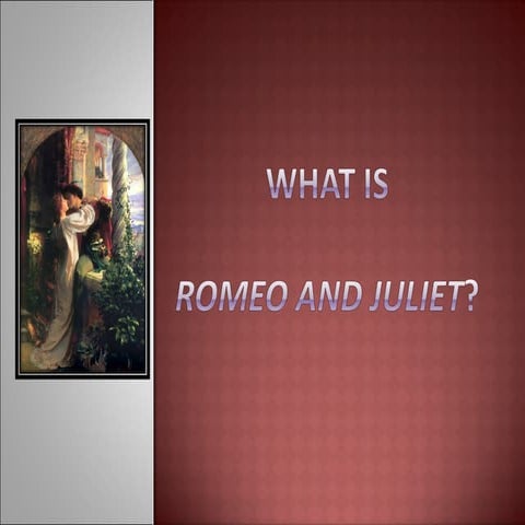 Introduction To Romeo And Juliet 97 03 Presentation