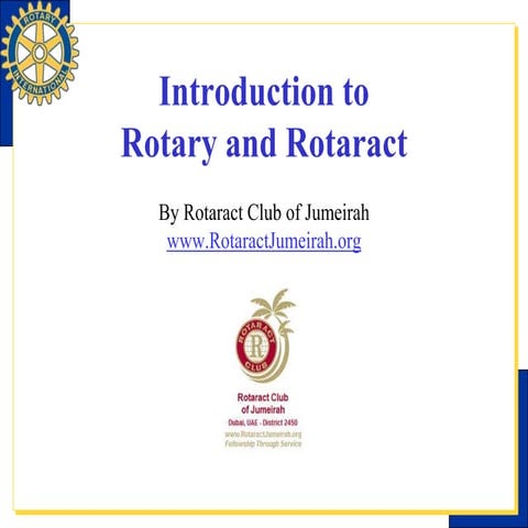 Introduction to Rotary and Rotaract by Rotaract Jumeirah