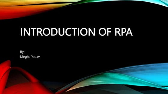 Role of Intelligent Robotic Process Automation (RPA) in Artificial ...