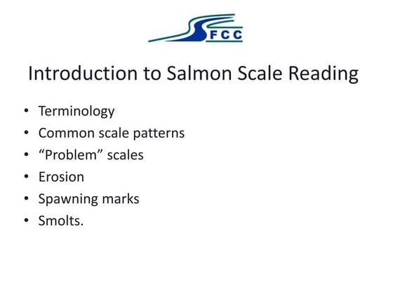 Part 2: Salmon scale reading; 'Problem scales', Erosion, Spawning Marks ...