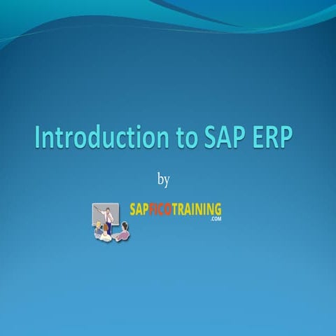 Introduction to SAP ERP - by http://www.sapficotraining.com/
