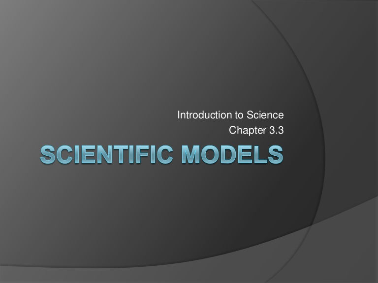 Introduction to Science 3.3 : Scientific Models