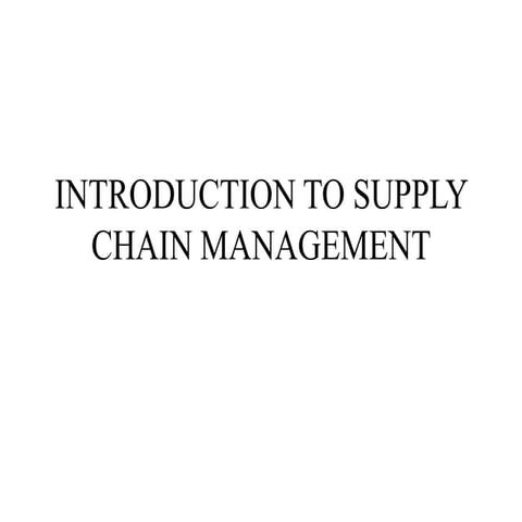 Introduction to Supply Chain Management