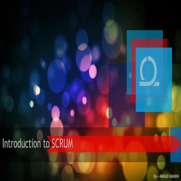 Introduction to Scrum - An Agile Frameworks